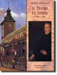 EL TEATRO EN ESPA�A (1490-1700)