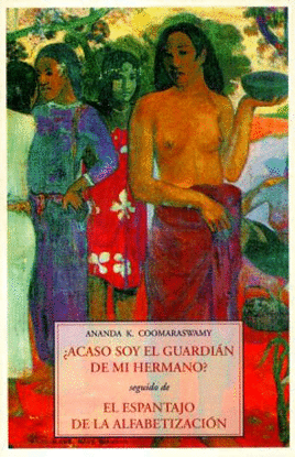 �ACASO SOY EL GUARDI�N DE MI HERMANO ; SEGUIDO DE EL ESPANTAJO DE