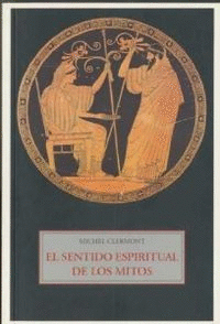 EL SENTIDO ESPIRITUAL DE LOS MITOS