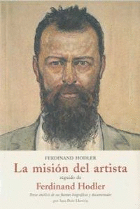 LA MISIN DEL ARTISTA SEGUIDO DE FERDINAND HODLER, BREVE ANLISIS