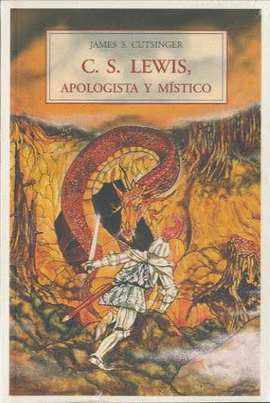 C.S. LEWIS APOLOGISTA Y M�STICO