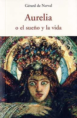 AURELIA O EL SUE�O Y LA VIDA CEN-34