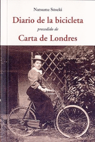 DIARIO DE LA BICICLETA. PRECEDIDO DE CARTA DE LONDRES