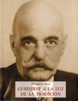 GURDJIEFF A LA LUZ DE TRADICI�N