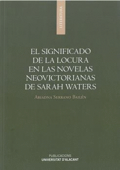 EL SIGNIFICADO DE LA LOCURA EN LAS NOVELAS NEOVICTORIANAS