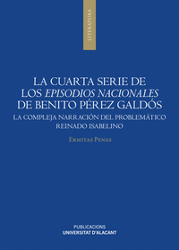 LA CUARTA SERIE DE LOS EPISODIOS NACIONALES DE BENITO PEREZ GALDOS