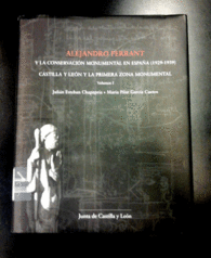 ALEJANDRO FERRANT Y LA CONSERVACIN MONUMENTAL EN ESPAA (1929-1939)