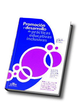 PROMOCIN Y DESARROLLO DE PRCTICAS EDUCATIVAS INCLUSIVAS