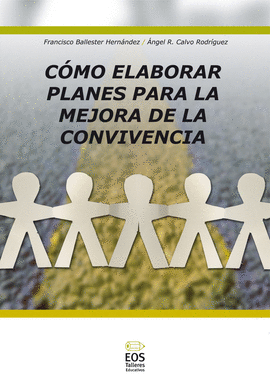 C�MO ELABORAR PLANES PARA LA MEJORA DE LA CONVIVENCIA