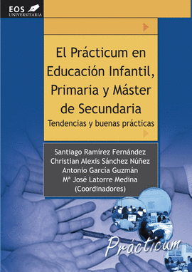 EL PRACTICUM EN EDUCACION INFANTIL, PRIMARIA Y MASTER EN SECUNDAR