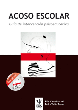 ACOSO ESCOLAR. GU�A DE INTERVENCION PSICOEDUCATIVA