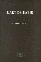 TRAIT� TH�ORIQUE ET PRATIQUE DE L'ART DE B�TIR (ED. DE 1844)