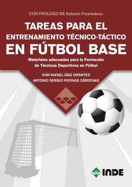 TAREAS PARA EL ENTRENAMIENTO T�CNICO-T�CTICO EN F�TBOL BASE