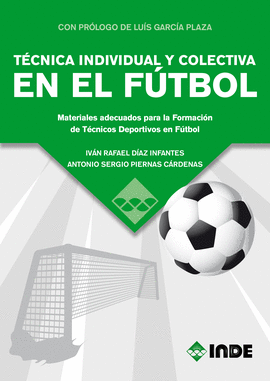 T�CNICA INDIVIDUAL Y COLECTIVA EN EL F�TBOL