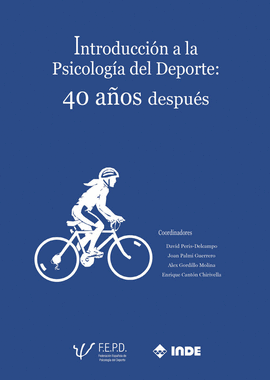 INTRODUCCI�N A LA PSICOLOG�A DEL DEPORTE:  40 A�OS DESPU�S