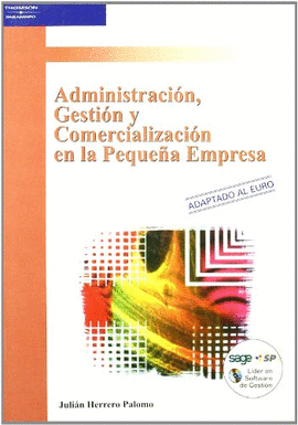 ADMINISTRACI�N, GESTI�N Y COMERCIALIZACI�N EN LA PEQUE�A EMPRESA
