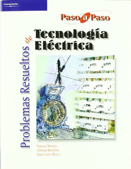 PROBLEMAS RESUELTOS DE TECNOLOG�A EL�CTRICA
