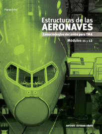 ESTRUCTURAS DE LAS AERONAVES. M�DULOS 11 Y 12