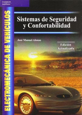 ELECTROMEC�NICA DE VEH�CULOS. SISTEMAS DE SEGURIDAD Y CONFORTABILIDAD