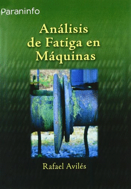 AN�LISIS DE FATIGA EN M�QUINAS