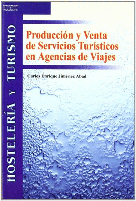 PRODUCCIN Y VENTA DE SERVICIOS TURSTICOS EN AGENCIAS DE VIAJE
