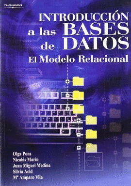 INTRODUCCIN A LAS BASES DE DATOS. EL MODELO RELACIONAL