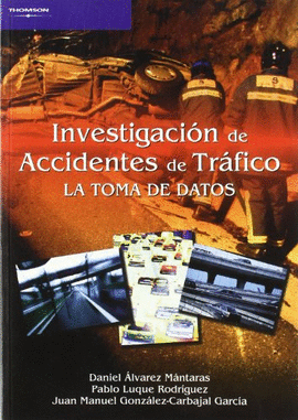 INVESTIGACIN DE ACCIDENTES DE TRFICO. LA TOMA DE DATOS