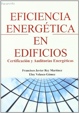 EFICIENCIA ENERGTICA EN EDIFICIOS. CERTIFICACIN Y AUDITORAS ENERGTICAS