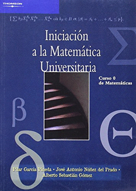 INICIACIN A LA MATEMTICA UNIVERSITARIA. CURSO 0 DE MATEMTICAS