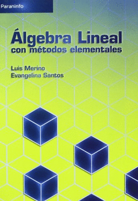 �LGEBRA LINEAL CON M�TODOS ELEMENTALES