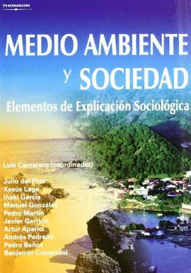 MEDIO AMBIENTE Y SOCIEDAD. ELEMENTOS DE EXPLICACIN SOCIOLGICA