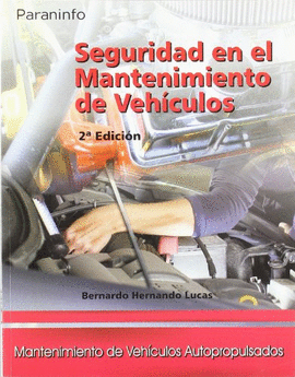SEGURIDAD EN EL MANTENIMIENTO DE VEH�CULOS