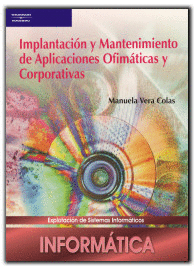 IMPLANTACI�N Y MANTENIMIENTO DE APLICACIONES OFIM�TICAS Y CORPORATIVAS