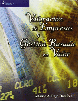 VALORACI�N DE EMPRESAS Y GESTI�N BASADA EN VALOR