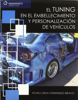 EL TUNING EN EL EMBELLECIMIENTO Y PERSONALIZACIN DE VEHCULOS