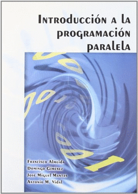 INTRODUCCI�N A LA PROGRAMACI�N PARALELA