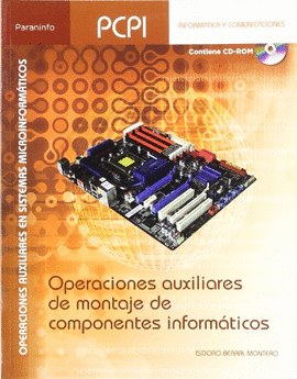 OPERACIONES AUXILIARES DE MONTAJE DE COMPONENTES INFORM�TICOS
