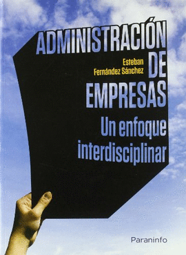 ADMINISTRACI�N DE EMPRESAS UN ENFOQUE INTERDISCIPLINAR