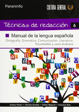 T�CNICAS DE REDACCI�N 6 - MANUAL DE LA LENGUA ESPA�OLA