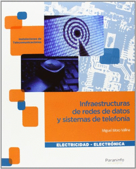 INFRAESTRUCTURAS DE REDES DE DATOS Y SISTEMAS DE TELEFON�A