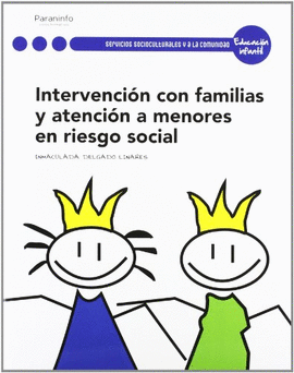 INTERVENCIN CON LAS FAMILIAS Y ATENCIN A MENORES EN RIESGO SOCIAL
