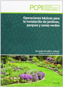 OPERACIONES BSICAS PARA LA INSTALACIN DE JARDINES, PARQUES Y ZONAS VERDES. PCPI