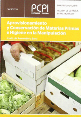 APROVISIONAMIENTO Y CONSERVACIN DE MATERIAS PRIMAS E HIGIENE EN LA MANIPULACIN