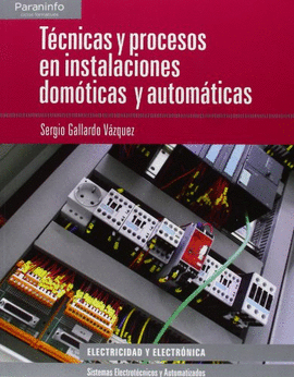 TCNICAS Y PROCESOS EN INSTALACIONES DOMTICAS Y AUTOMTICAS