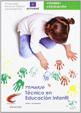TEMARIO OPOSICIONES BOLSA DE TRABAJO AYUNTAMIENTOS. TCNICO EN EDUCACIN INFANTIL. ASTURIAS VOL. I P