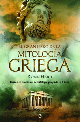 GRAN LIBRO MITOLOGIA GRIEGA (RUSTICA)