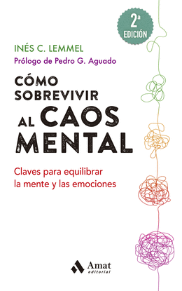 COMO SOBREVIVIR AL CAOS MENTAL