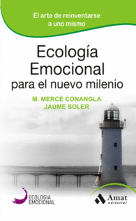 ECOLOGIA EMOCIONAL PARA EL NUEVO MI