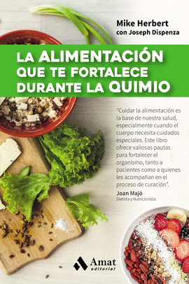 LA ALIMENTACIN QUE TE FORTALECE DURANTE LA QUIMIO