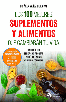 100 MEJORES SUMPLEMENTOS Y ALIMENTOS QUE CAMBIARAN TU VIDA, LOS